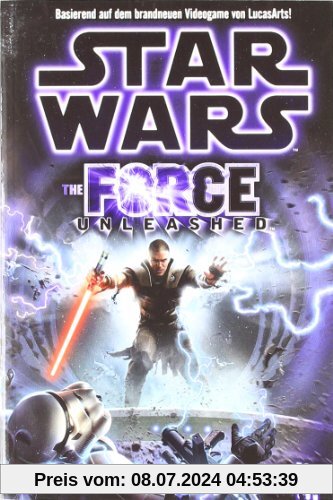 Star Wars. The Force Unleashed (Roman zum Videogame)