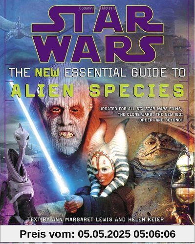 Star Wars: The New Essential Guide to Alien Species (Star Wars: Essential Guides)