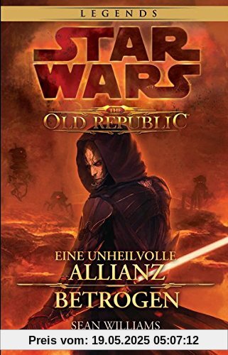 Star Wars: The Old Republic Sammelband: Bd. 1: Eine unheilvolle Allianz / Betrogen