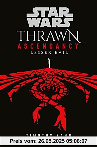 Star Wars: Thrawn Ascendancy (Book III: Lesser Evil) (Star Wars: The Ascendancy Trilogy, Band 3)