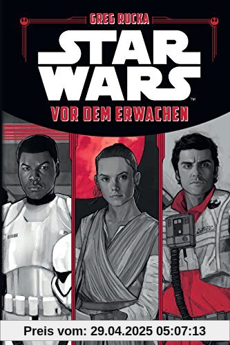 Star Wars: Vor dem Erwachen: Die offizielle Vorgeschichte zu Star Wars: Das Erwachen der Macht