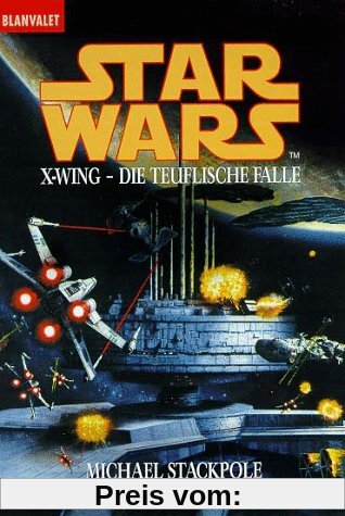 Star Wars: X-Wing - Die teuflische Falle