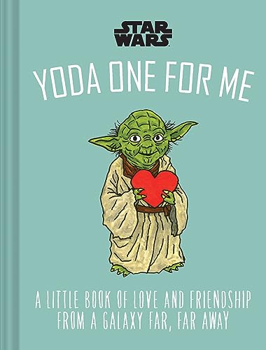 Star Wars: Yoda One for Me: A Little Book of Love from a Galaxy Far, Far Away von Chronicle Books