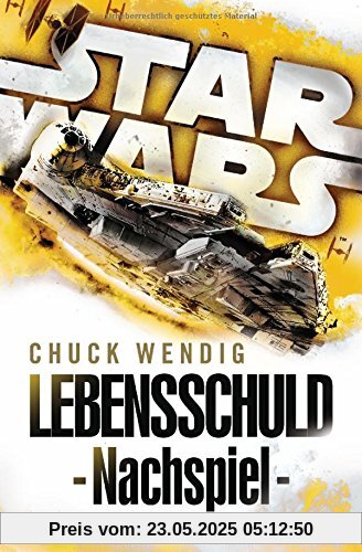 Star WarsTM - Nachspiel: Lebensschuld Star WarsTM - Nachspiel: Lebensschuld