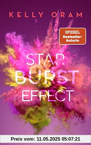 Starburst Effect: Berührende Sportsromance mit Tiefgang von Bestsellerautorin Kelly Oram