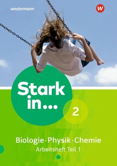 Stark in Biologie/Physik/Chemie 2. Arbeitsheft Teil 1 von Schroedel / Westermann Bildungsmedien