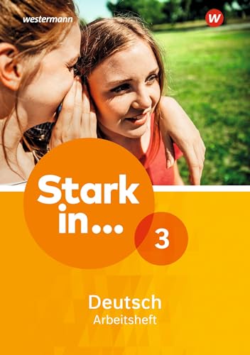 Stark in Deutsch Ausgabe 2017: Arbeitsheft 3 von Westermann Bildungsmedien Verlag GmbH