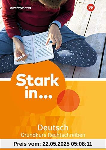 Stark in Deutsch Ausgabe 2017: Arbeitsheft Grundkurs Rechtschreiben