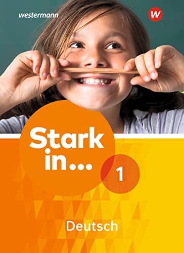 Stark in Deutsch Ausgabe 2017: Schulbuch 1: 5. Schuljahr bis 6. Schuljahr - Ausgabe 2017