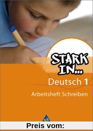 Stark in Deutsch: Das Sprachlesebuch - Ausgabe 2007: Arbeitsheft Schreiben 1