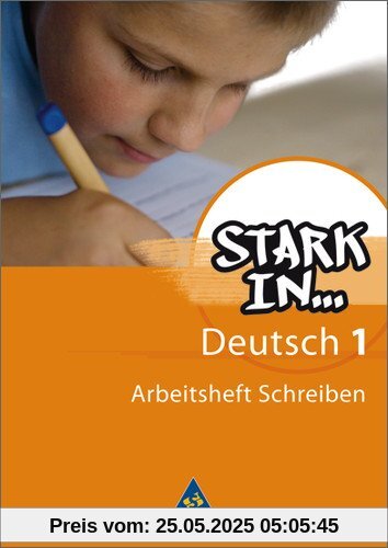 Stark in Deutsch: Das Sprachlesebuch - Ausgabe 2007: Arbeitsheft Schreiben 1