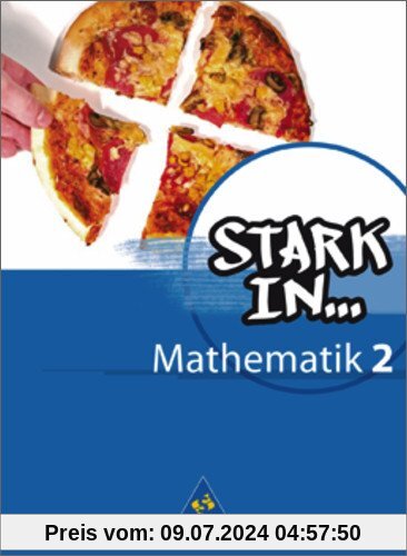 Stark in Mathematik - Ausgabe 2008: Schülerband 2 (Lernstufe 7/8): Ausgabe 2008. Lernstufe 7/8