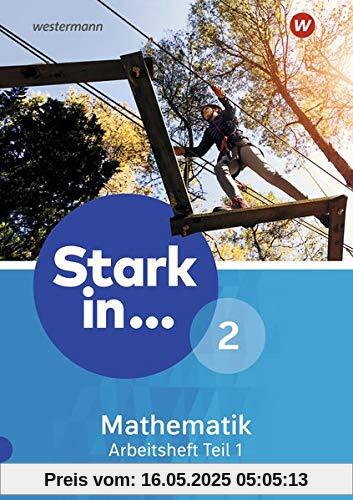 Stark in Mathematik - Ausgabe 2016: Arbeitsheft 2 Teil 1 (Lernstufe 7)