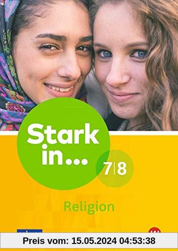 Stark in Religion 7/8 (Stark in Religion / Lern- und Arbeitshefte für den Religionsunterricht an Förderschulen)