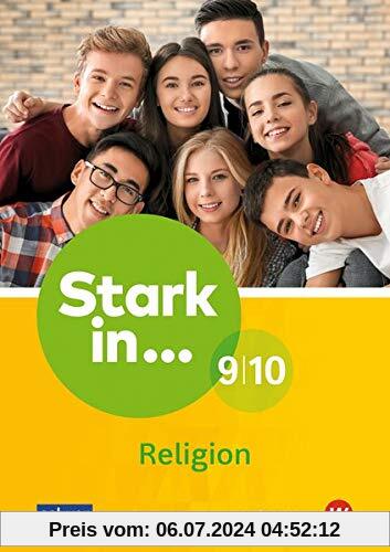Stark in Religion 9/10 (Stark in Religion / Lern- und Arbeitshefte für den Religionsunterricht an Förderschulen)