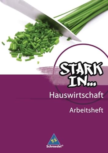Stark in... Hauswirtschaft: Arbeitsheft von Schroedel Verlag GmbH