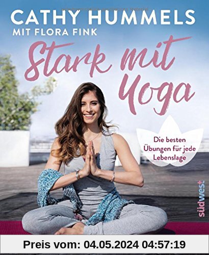 Stark mit Yoga: Die besten Übungen für jede Lebenslage - Inkl. Spezial: Yoga in der Schwangerschaft