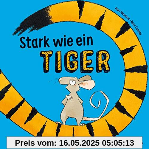 Stark wie ein Tiger!