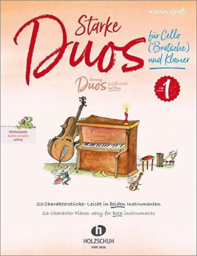 Starke Duos 1 für Cello (Bratsche) und Klavier: 23 Charakterstücke - leicht in beiden Instrumenten