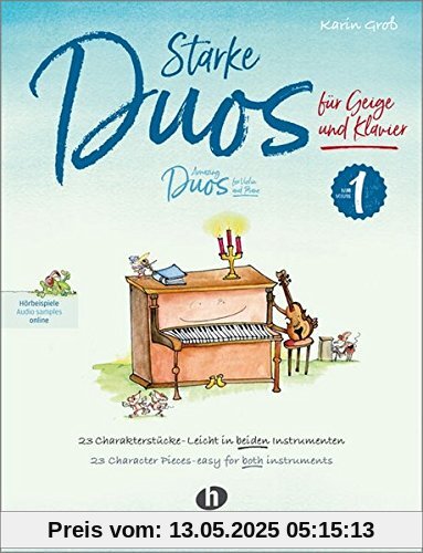 Starke Duos für Geige und Klavier: 23 Charakterstücke – leicht in beiden Instrumenten