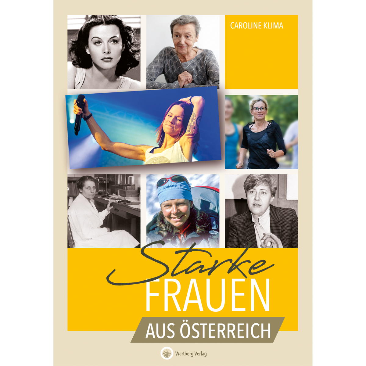 Starke Frauen aus Österreich von Wartberg Verlag