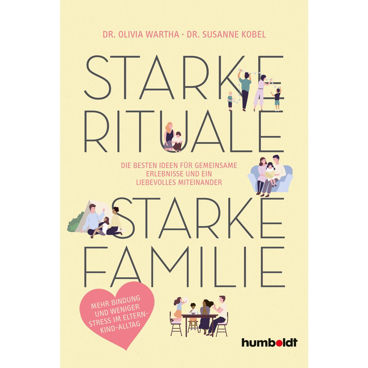 Starke Rituale - starke Familie Starke Rituale - starke Familie von Humboldt Verlag