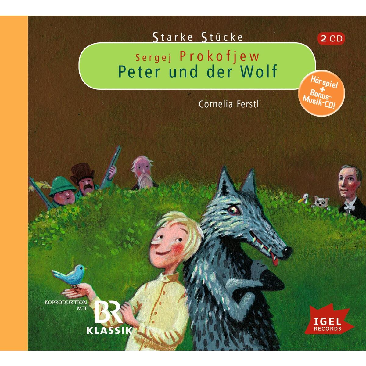 Starke Stücke: Sergej Prokofjew - Peter und der Wolf von Igel Records