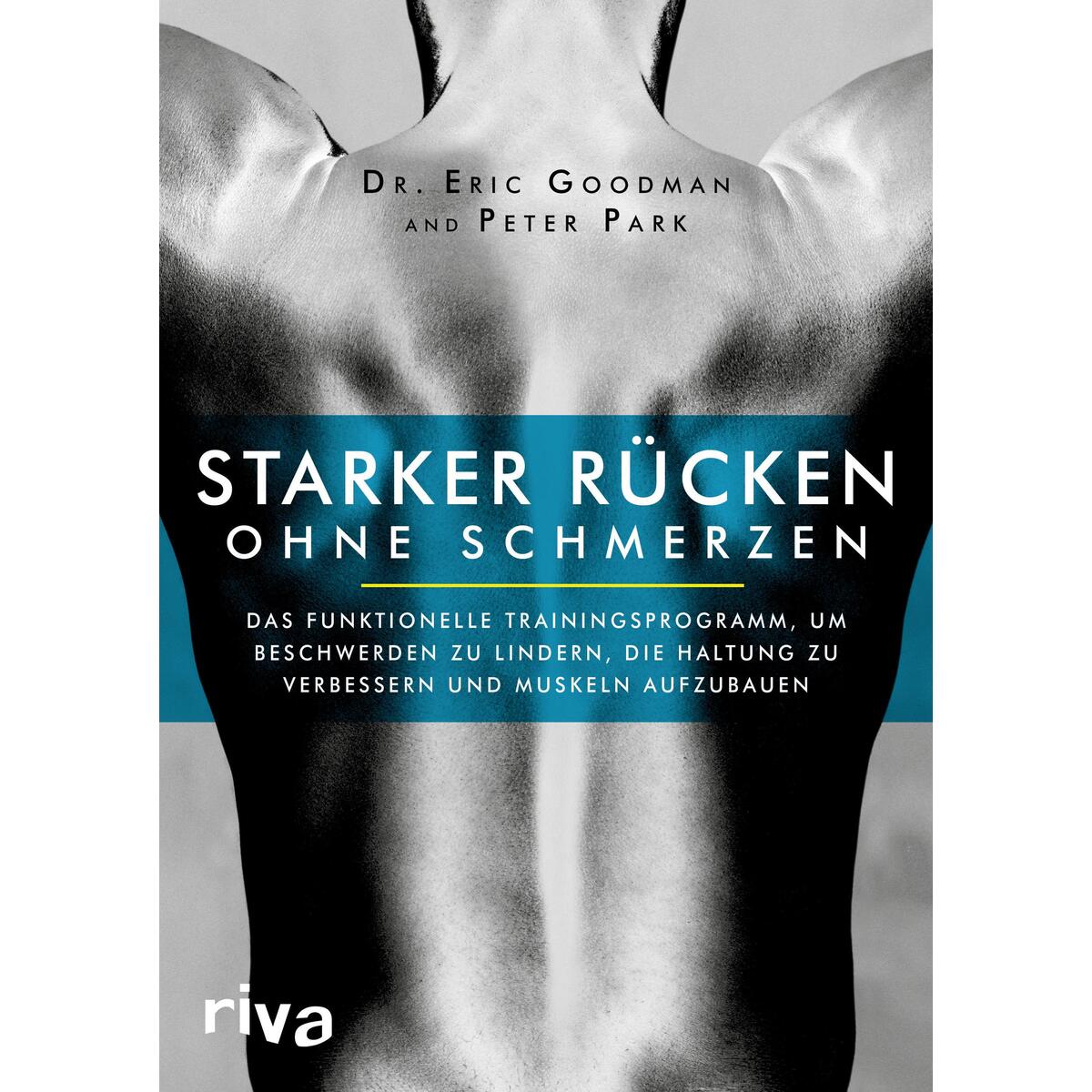 Starker Rücken ohne Schmerzen Starker Rücken ohne Schmerzen von Riva Verlag