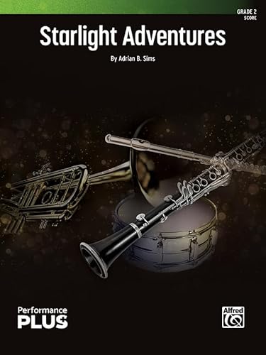 Starlight Adventures: Conductor Score (Alfred Concert Band - Performanceplus+)