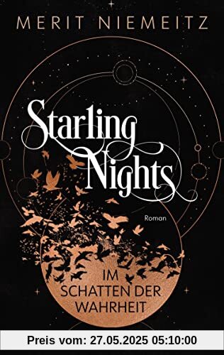 Starling Nights 1: Im Schatten der Wahrheit | Die neue Dark Academia Dilogie | Romantische New-Adult-Fantasy Starling Nights 1: Im Schatten der Wahrheit | Die neue Dark Academia Dilogie | Romantische New-Adult-Fantasy