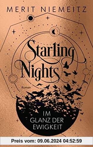 Starling Nights 2: Im Glanz der Ewigkeit | Das mitreißende Finale der Dark Academia Dilogie | Romantische New-Adult-Fantasy