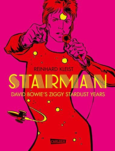 Starman - David Bowie's Ziggy Stardust Years Starman - David Bowie's Ziggy Stardust Years