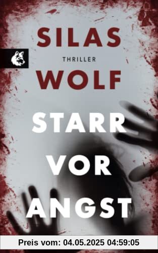 Starr vor Angst: Thriller - Der erste Fall für Jonas Starck Starr vor Angst: Thriller - Der erste Fall für Jonas Starck