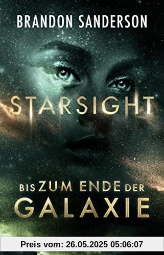 Starsight - Bis zum Ende der Galaxie: Roman (Claim the Stars, Band 2)