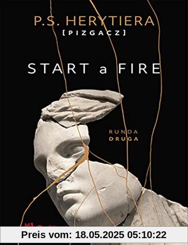 Start a Fire Runda druga Start a Fire Runda druga