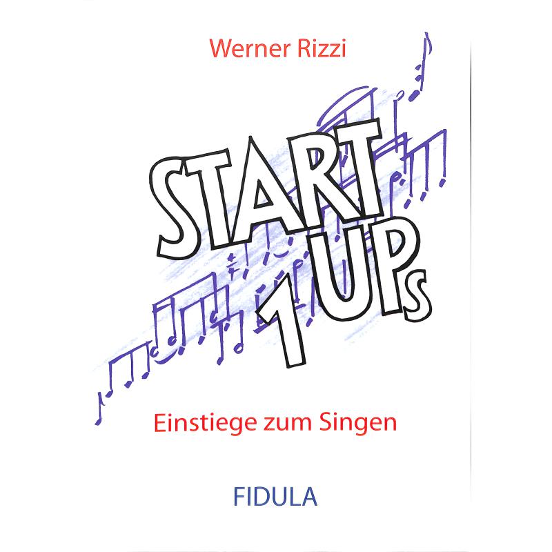 Start ups 1 - Einstiege zum singen Start ups 1 - Einstiege zum singen