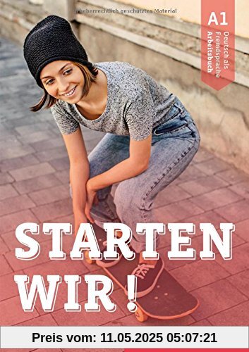 Starten wir! A1: Deutsch als Fremdsprache / Arbeitsbuch mit Audio-CD