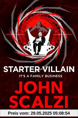 Starter Villain: A turbo-charged tale of supervillains, minions and a hidden volcano lair . . . Starter Villain: A turbo-charged tale of supervillains, minions and a hidden volcano lair . . .