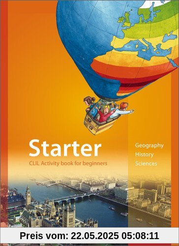 Starter: CLIL Activity book for beginners: Geography, History, Sciences