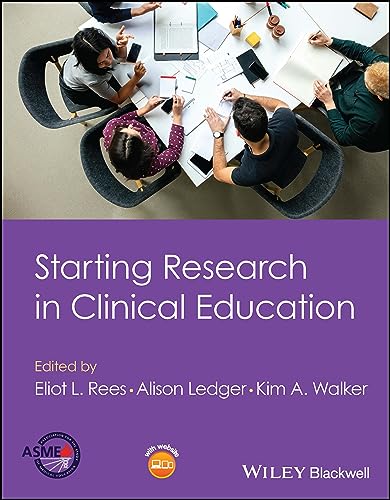 Starting Research in Clinical Education von Wiley-Blackwell