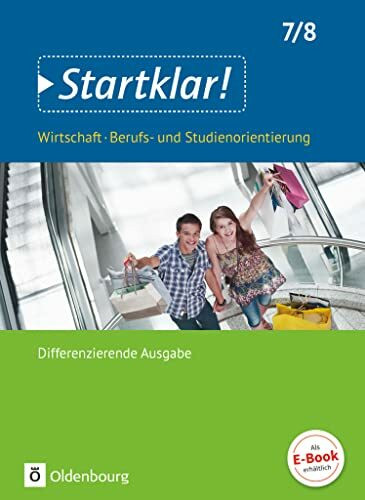 Startklar! - Wirtschaft/Berufs- und Studienorientierung - Differenzierende Ausgabe Baden-W�rtt...