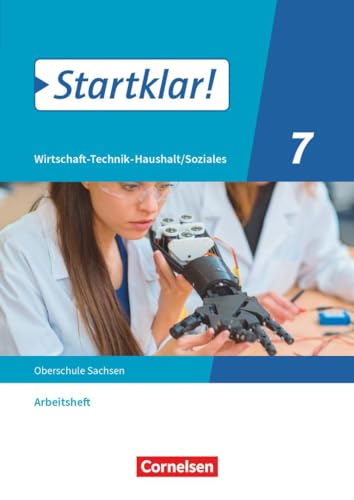 Startklar! - Wirtschaft-Technik-Haushalt/Soziales - Sachsen - 7. Schuljahr: Arbeitsheft von Cornelsen Verlag GmbH