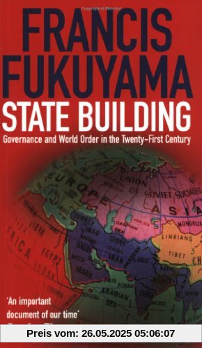 State Building: Governance and World Order in the Twenty-first Century