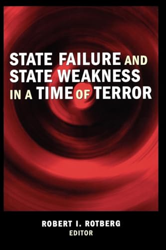 State Failure and State Weakness in a Time of Terror State Failure and State Weakness in a Time of Terror von Brookings Inst. Press/World Peace Fdn.