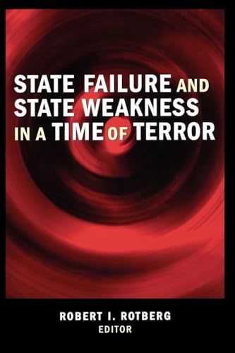 State Failure and State Weakness in a Time of Terror