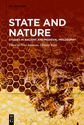 State and Nature: Studies in Ancient and Medieval Philosophy von de Gruyter