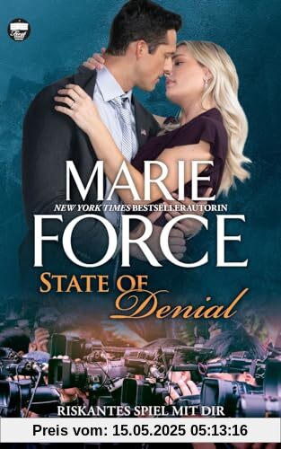 State of Denial – Riskantes Spiel mit dir (First Family, Band 5)