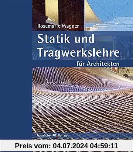 Statik und Tragwerkslehre für Architekten.