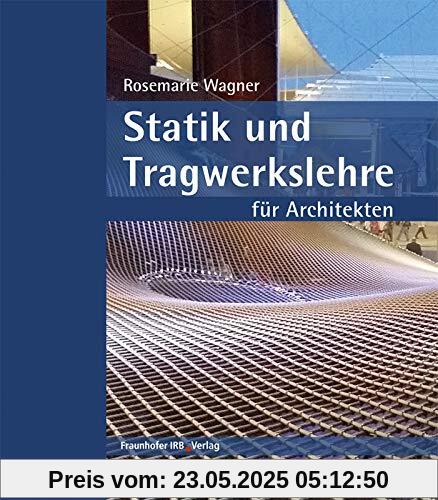 Statik und Tragwerkslehre für Architekten.
