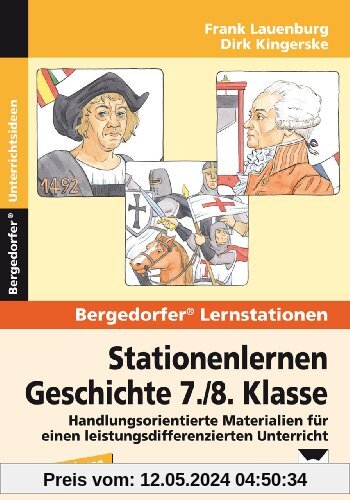 Stationenlernen Geschichte 7./8. Klasse - Band 1: Kreuzzüge - Frühe Neuzeit - Industrialisierung - Soziale Frage